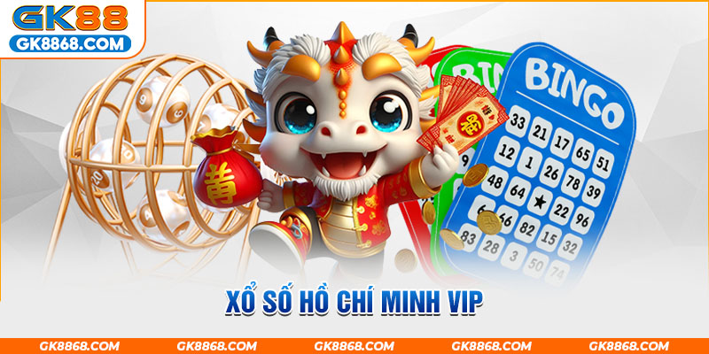 Xổ số Hồ Chí Minh Vip